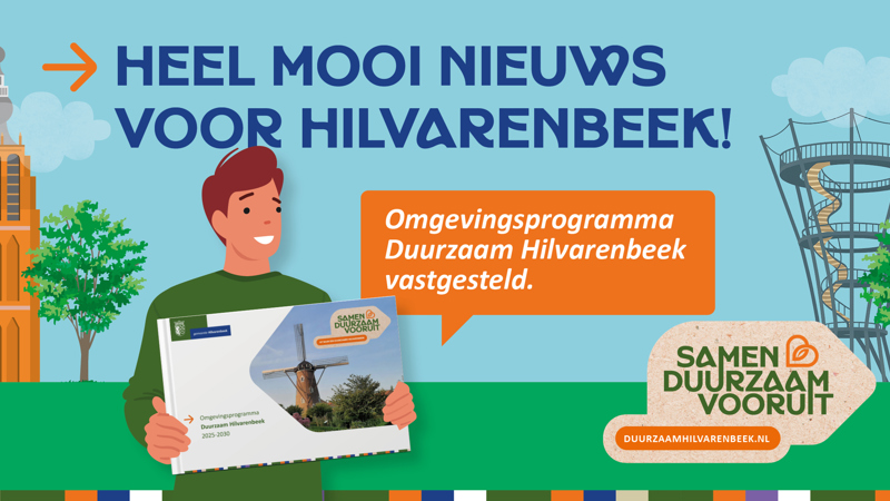 Eerste omgevingsprogramma Duurzaam Hilvarenbeek vastgesteld 